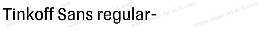 Tinkoff Sans regular字体转换